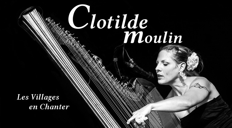 Les Villages en Chanter : Clotilde Moulin