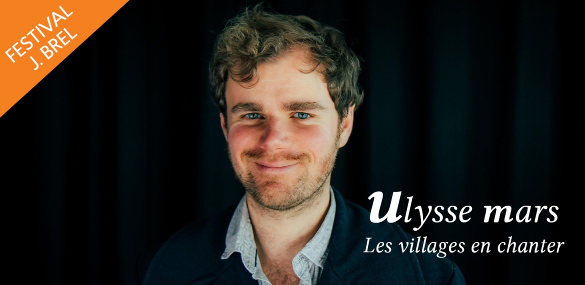 Ulysse Mars I Les villages en chanter