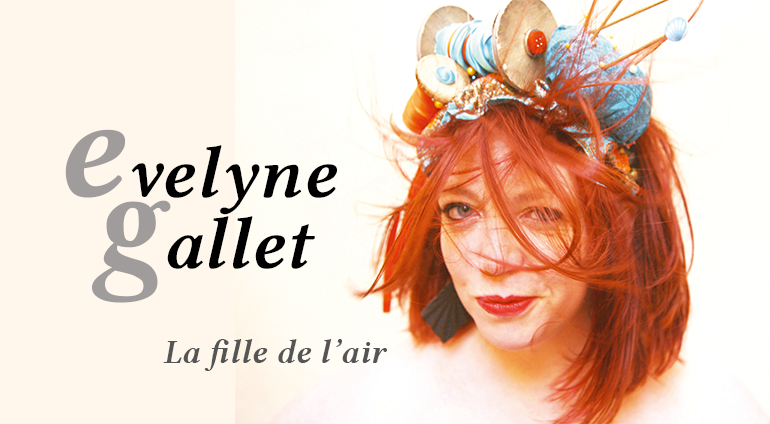 Evelyne Gallet : La Fille de l'Air