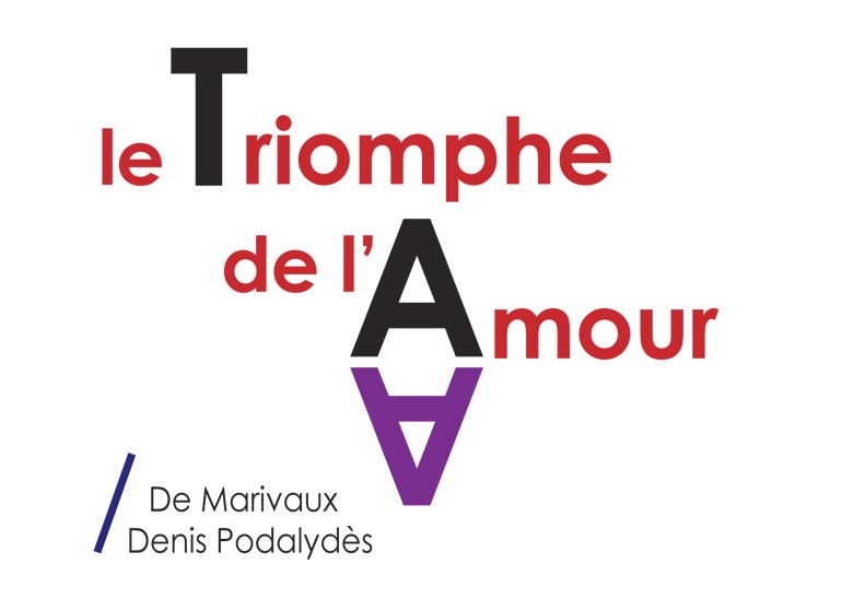 Le Triomphe de l'amour / De Marivaux - Denis Podalydès